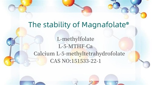 Magnafolate® এর স্থায়িত্ব